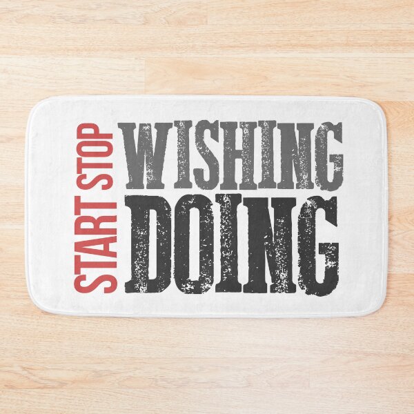 Item preview, Start Doing stop wishing designed and sold by SamMeow.