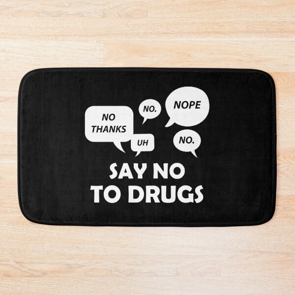 Item preview, Say No To Drugs designed and sold by TeeFlamma.