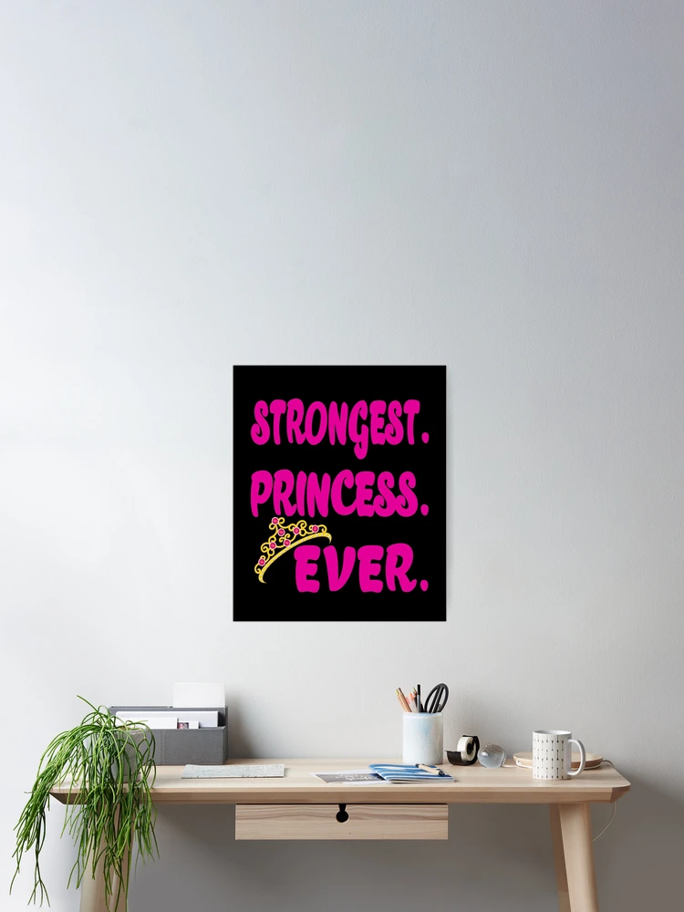 Thumbnail 2 of 3, Poster, Strongest Princess Ever designed and sold by RiffXS.
