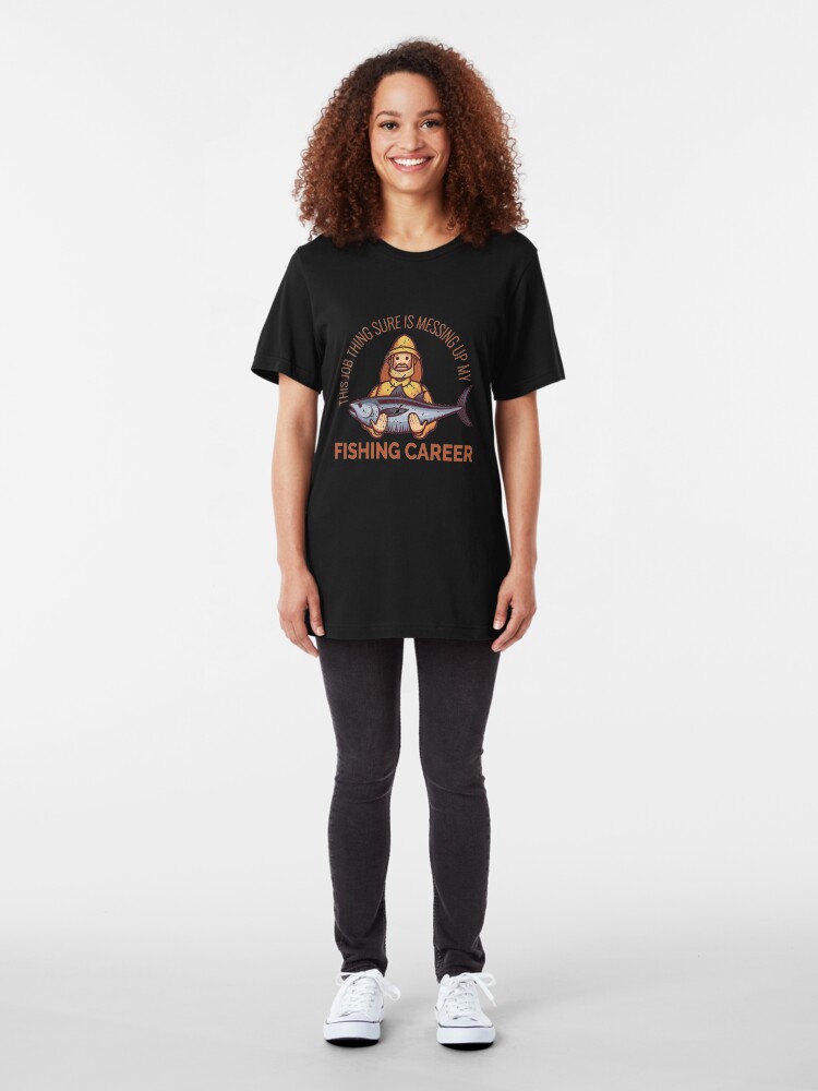 Alternative Ansicht von Job Thing Is Messing Up My Fishing Career - Old Fisherman Slim Fit T-Shirt