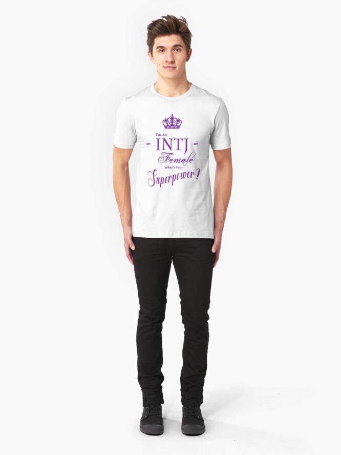 Alternate view of I'm an INTJ Female What's Your Superpower? Slim Fit T-Shirt
