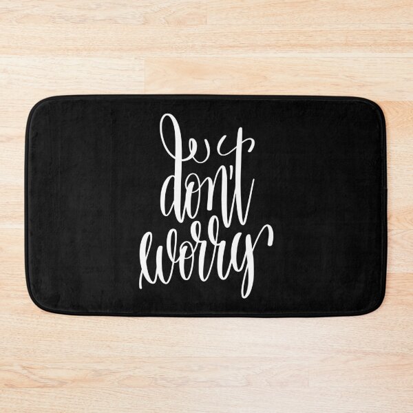 Item preview, Don't Worry Inspirational Quotes designed and sold by ProjectX23.
