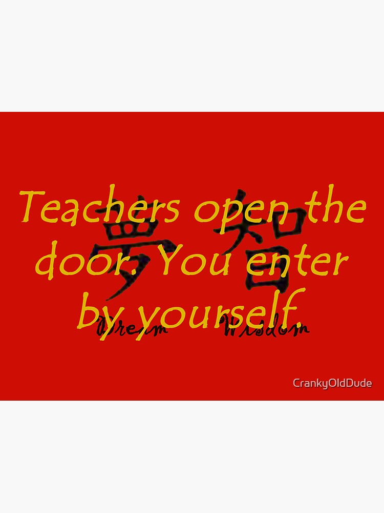 "Teachers Open The Door Chinese Proverb" Sticker for Sale by