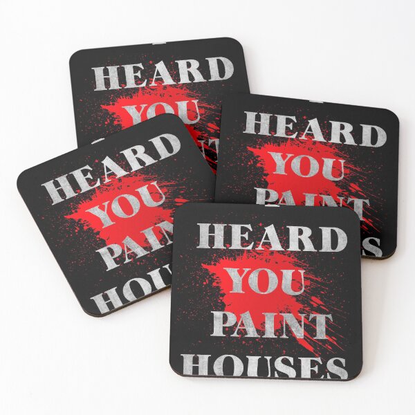 Item preview, I heard you "Paint" Houses designed and sold by Raphael Carmo.