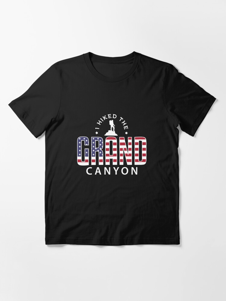 Alternate view of I Hiked The Grand Canyon - Hiking Essential T-Shirt