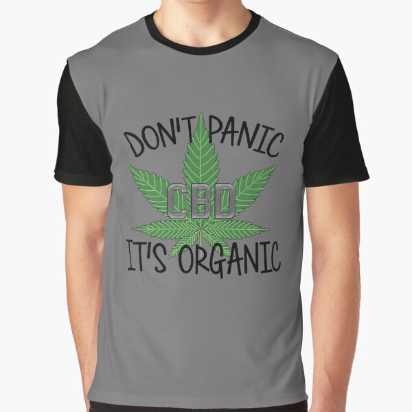Don't Panic It's Organic CBD Graphic T-Shirt