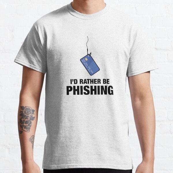 Item preview, I'd Rather Be Phishing designed and sold by adidabu.