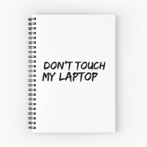 Item preview, Don't Touch My Laptop designed and sold by GothMerch.
