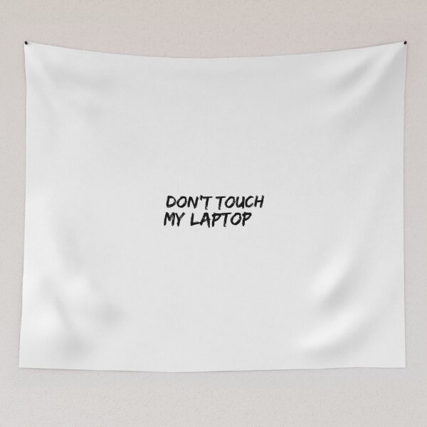 Item preview, Don't Touch My Laptop designed and sold by GothMerch.