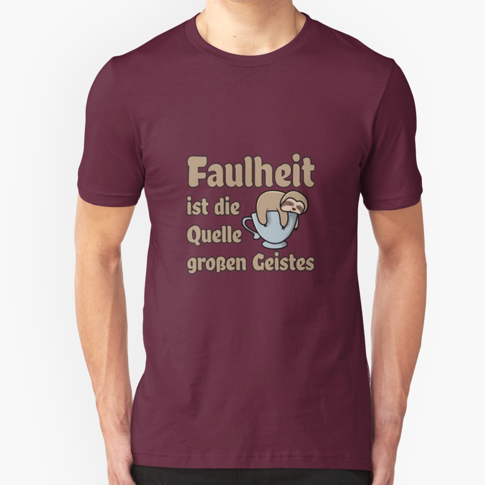 Faulheit ist die Quelle Slim Fit T-Shirt