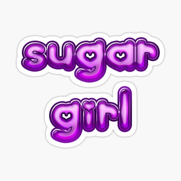 "sugar girl" Sticker for Sale by mandalahaze Redbubble