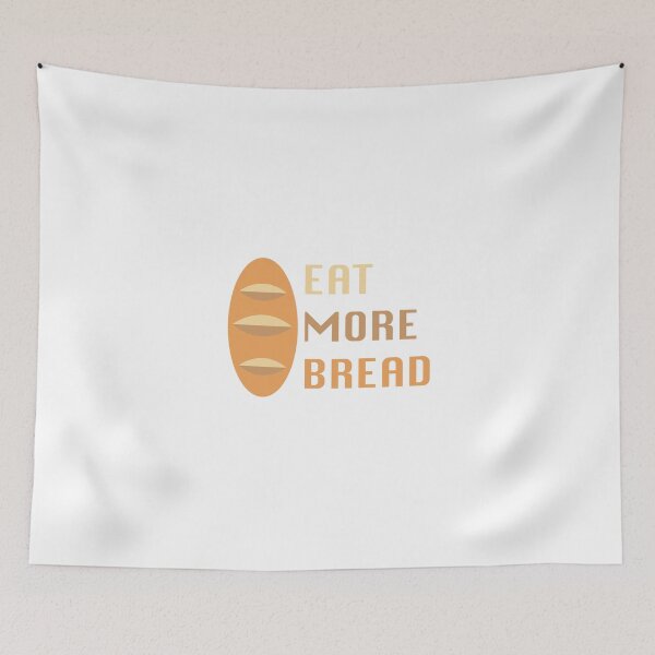Item preview, Eat More Bread designed and sold by Kevin Burns.