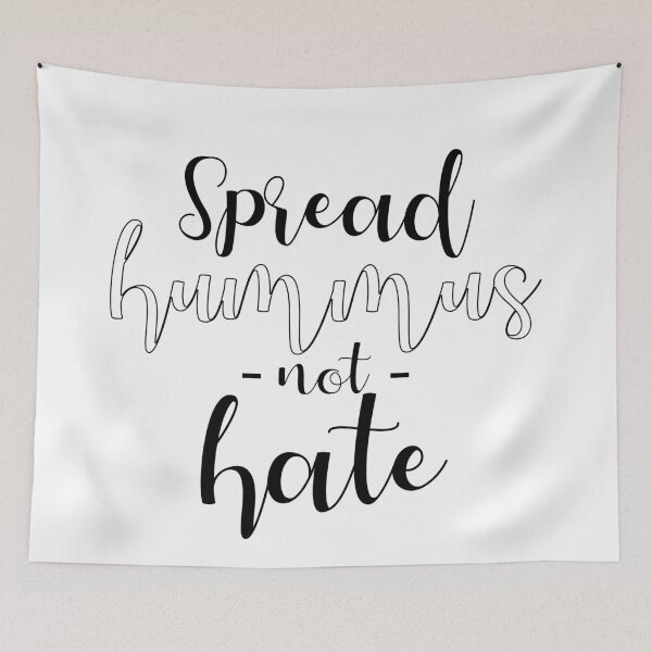 Item preview, Spread Hummus not Hate designed and sold by Nicole Rogge.