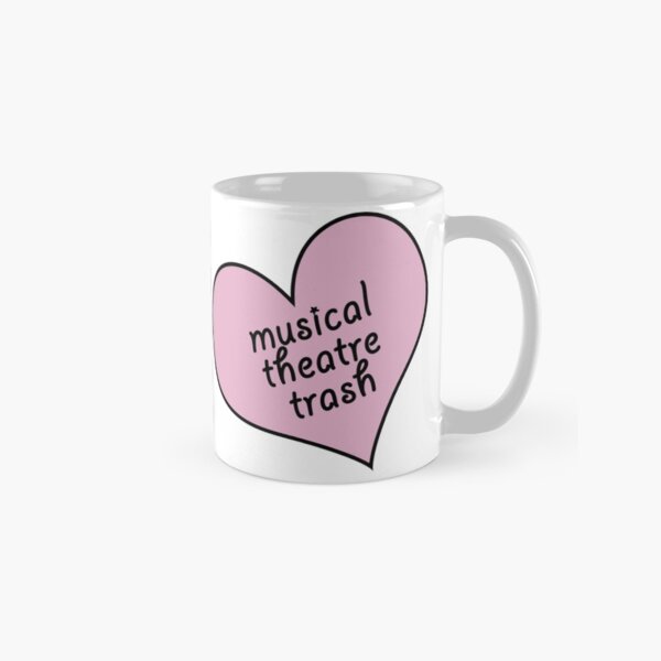Musical theatre trash Classic Mug