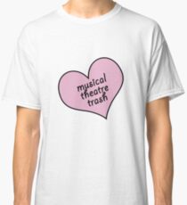 Musical theatre trash Classic T-Shirt