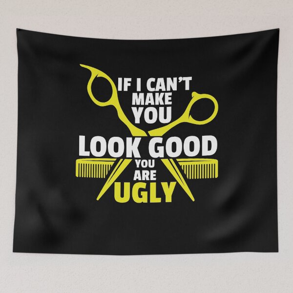Item preview, Funny If I Can't You're Ugly Haircut Stylists gift designed and sold by Flo991990.