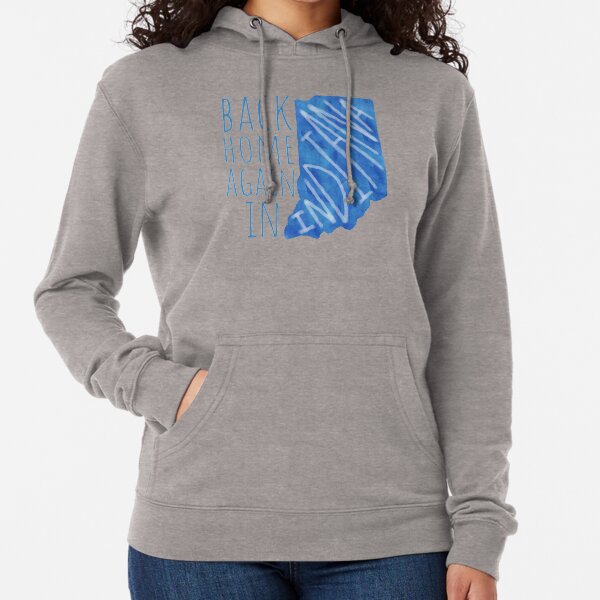 Back Home Again In Indiana Lightweight Hoodie