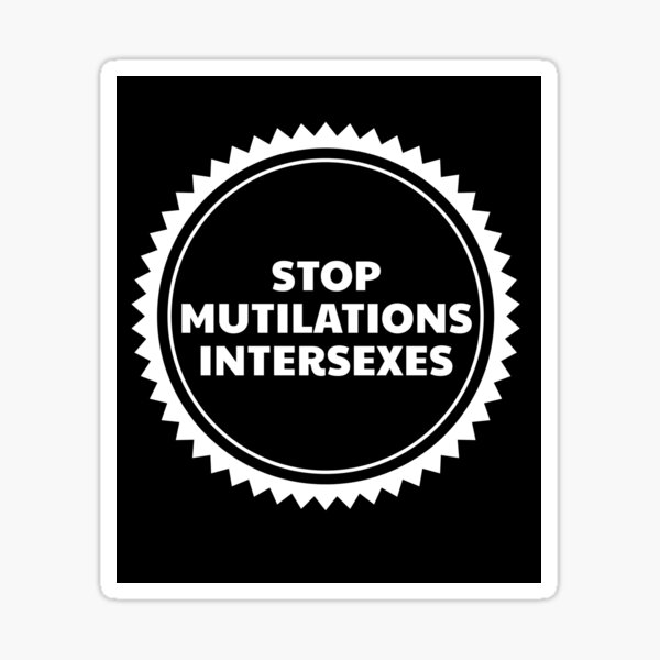 Item preview, Stop Intersex Mutilations designed and sold by CIA-OIIFrance.