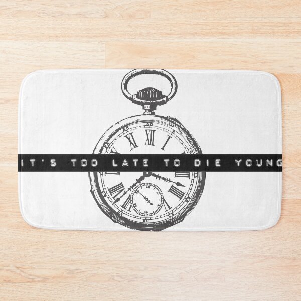 Item preview, It's Too Late To Die Young designed and sold by ThePissICallArt.