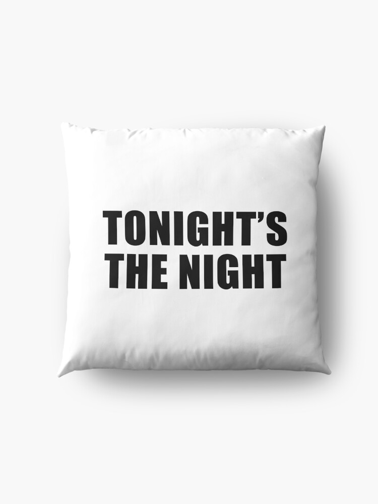 Alternate view of Tonight's The Night Floor Pillow