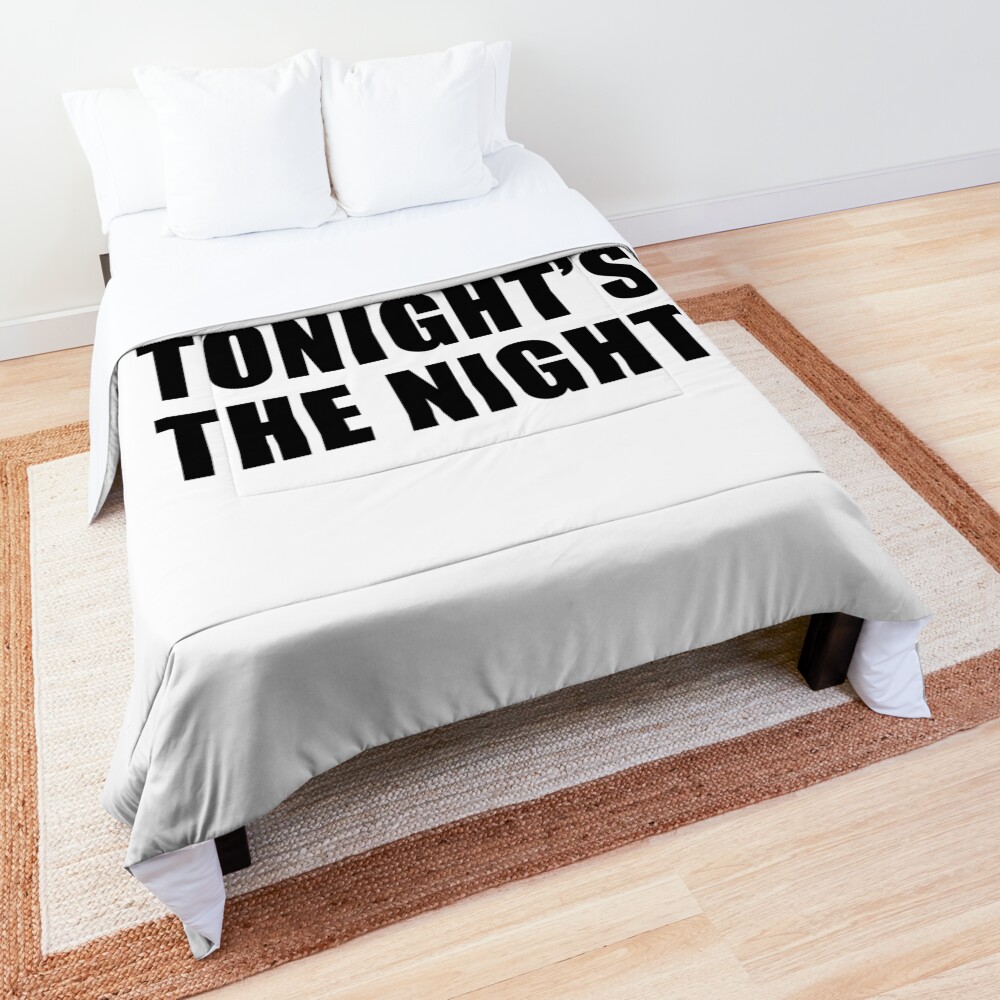 Tonight's The Night Comforter