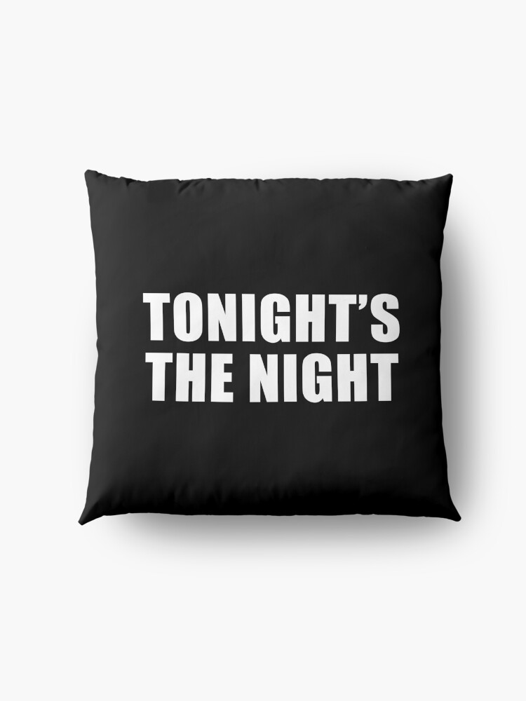 Alternate view of Tonight's The Night (Black) Floor Pillow