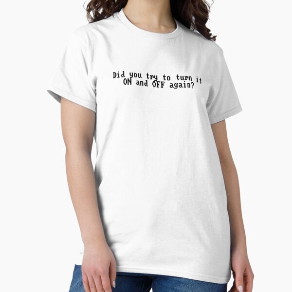Item preview, Did you try to turn it on and off again? designed and sold by Retrolendo.