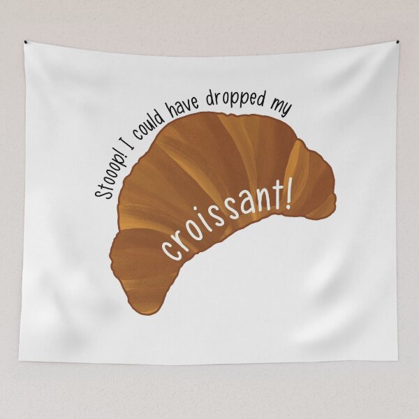 Item preview, Stop I Could Have Dropped My Croissant Vine  designed and sold by logankinkade.
