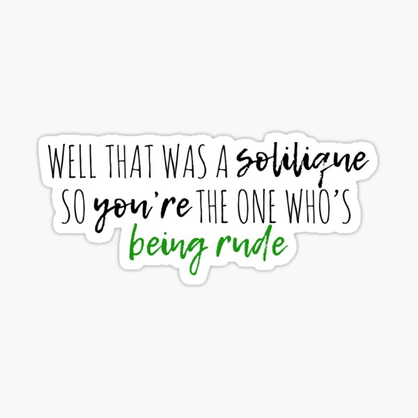 Beetlejuice the Musical "well that was a soliloquy..." Sticker