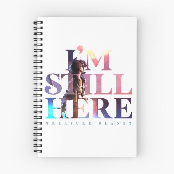 Item preview, I'm Still Here - Treasure Planet designed and sold by madDesigner.
