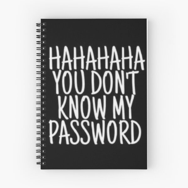 Item preview, Hahaha you do not know my password designed and sold by Moustache56.