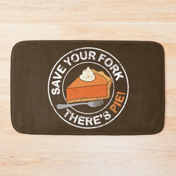 Item preview, Save Your Fork There's Pie designed and sold by TheFlying6.