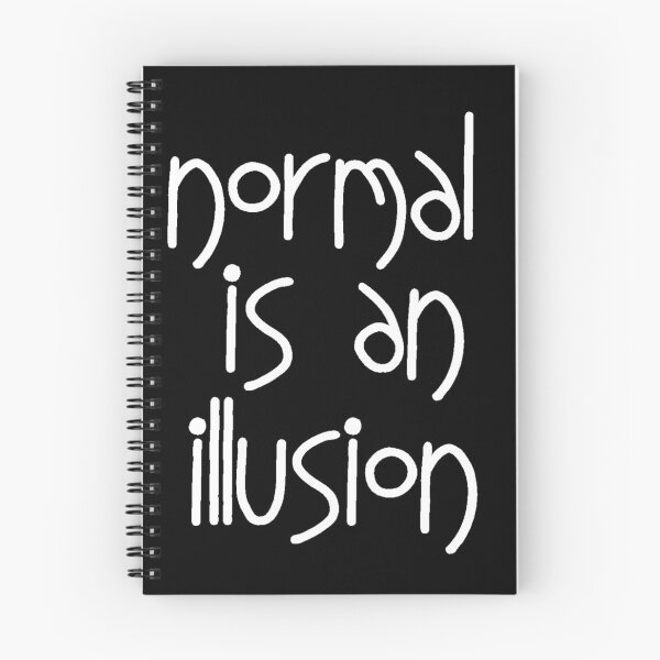 Item preview, normal is an illusion - white text designed and sold by gingerlouls.