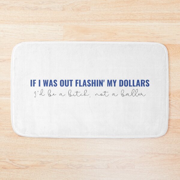 Item preview, If I Was Out Flashin My Dollars Id Be A Bitch Not a Baller Taylor Swift Lover Album lyrics The Man designed and sold by bombalurina.
