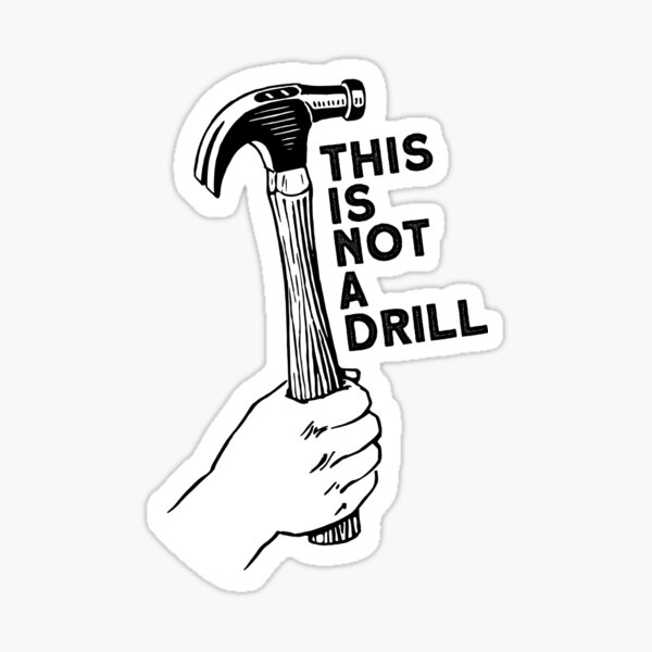 Item preview, This is not a drill Funny Joke Pun Sarcasm designed and sold by knightsydesign.