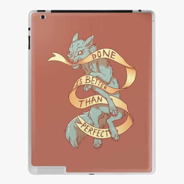Done is Better Than Perfect iPad Skin