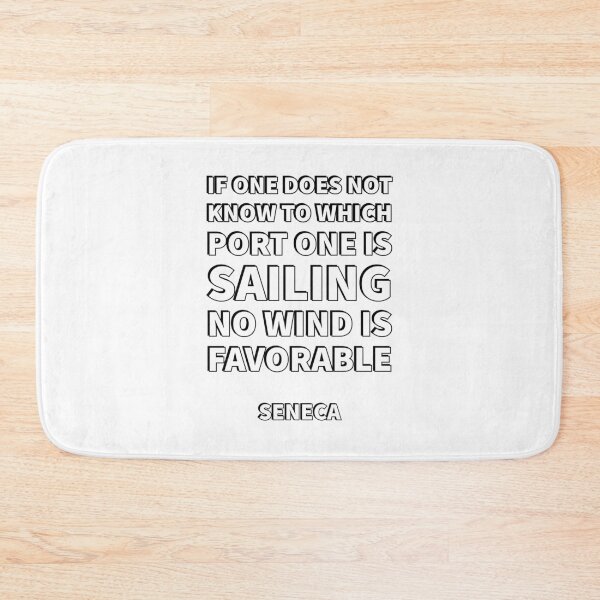 Item preview, “If one does not know to which port one is sailing, no wind is favorable.” — Seneca Stoicism Quotes designed and sold by Inspirationmotivation.