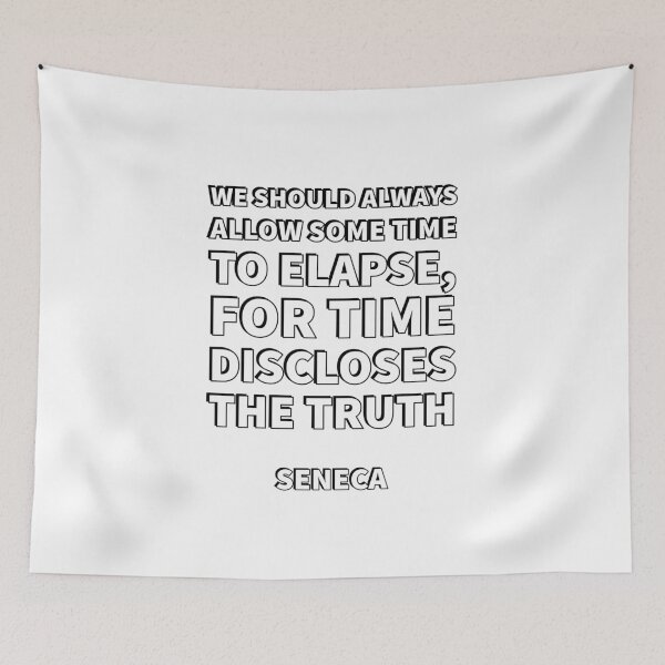 Item preview, We should always allow some time to elapse, for time discloses the truth — Seneca Stoicism Quotes  designed and sold by Inspirationmotivation.