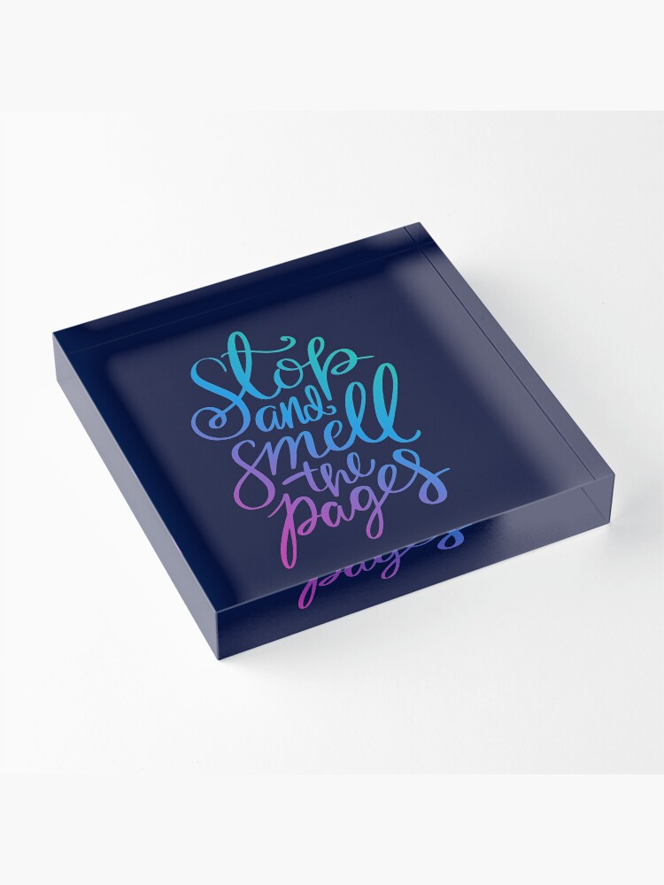 Alternate view of Stop Smell Pages Rainbow Acrylic Block