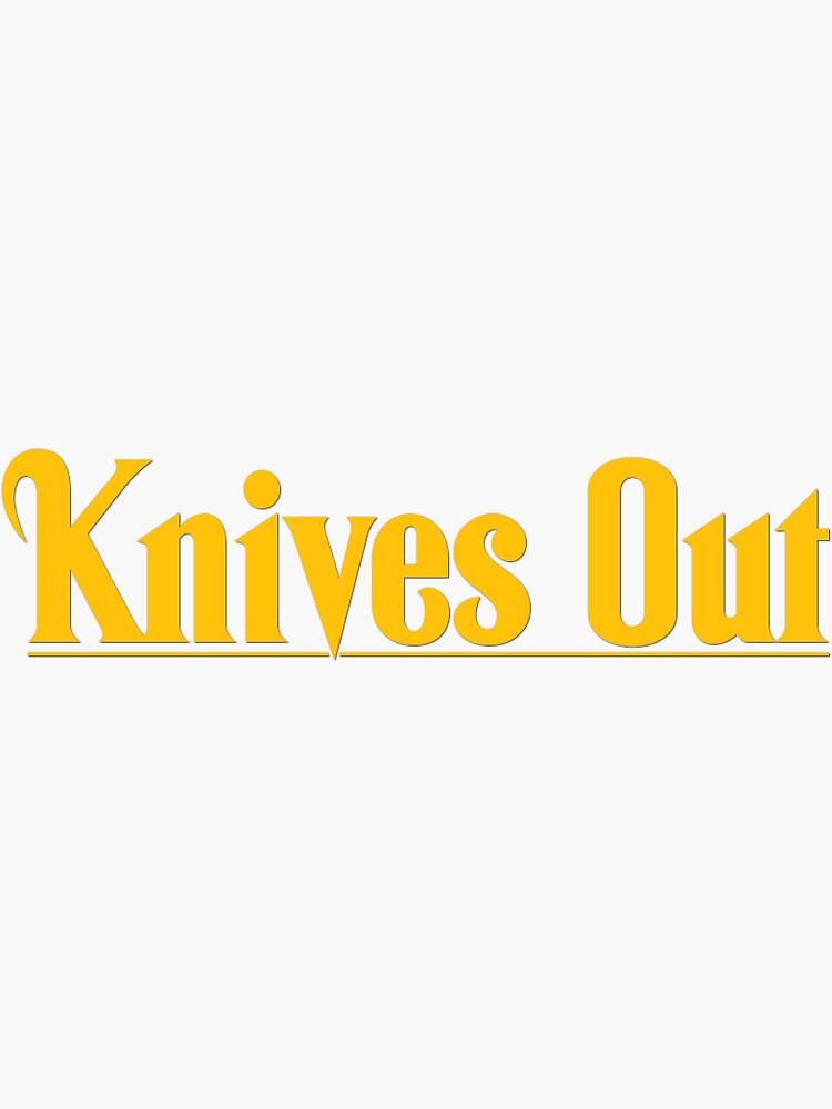 "Knives Out" Sticker for Sale by paigetyree13 Redbubble