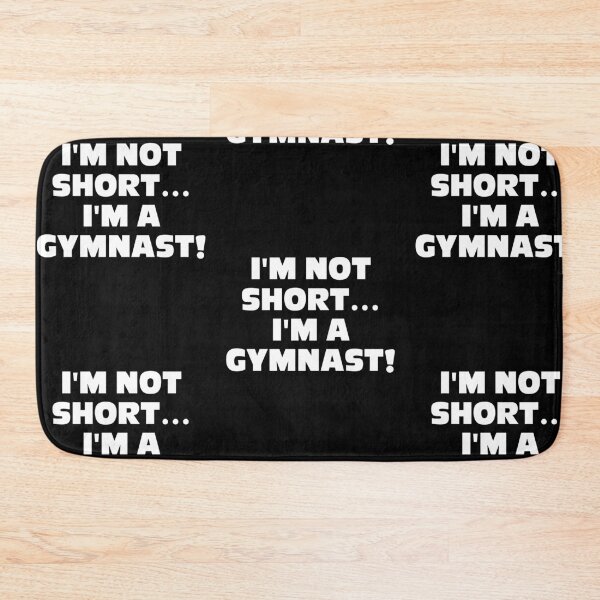 Item preview, I'm Not Short Im a Gymnast designed and sold by amilli.