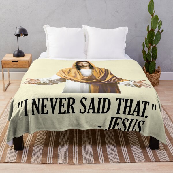 Item preview, I Never Said That Jesus designed and sold by ourkid.