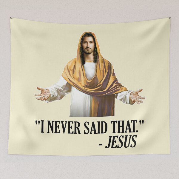Item preview, I Never Said That Jesus designed and sold by ourkid.
