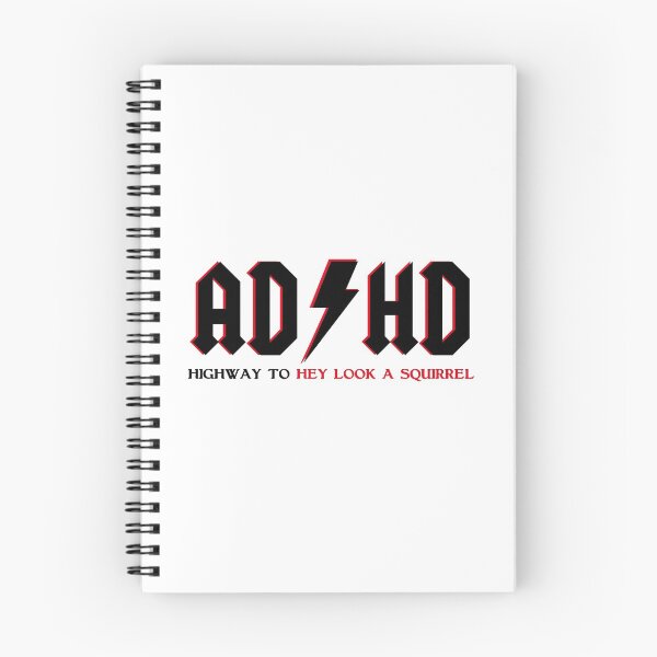 Item preview, ADHD Highway To Hey Look A Squirrel designed and sold by rickyroekowski.