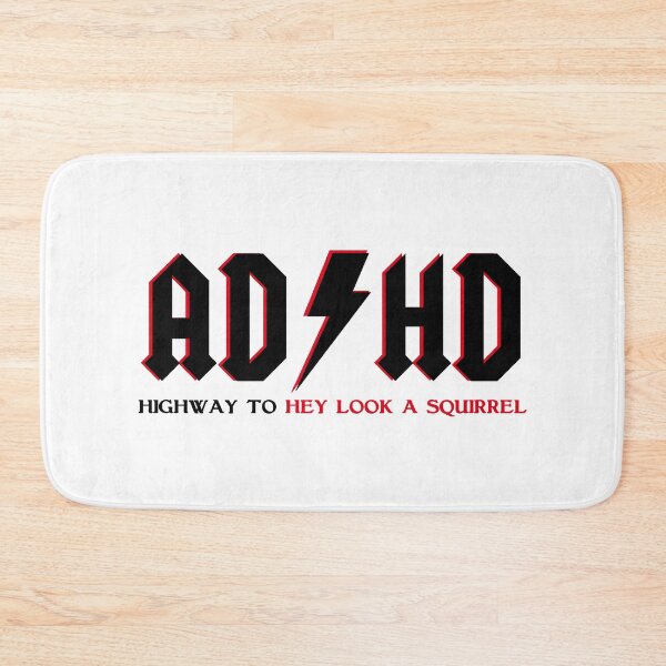 Item preview, ADHD Highway To Hey Look A Squirrel designed and sold by rickyroekowski.