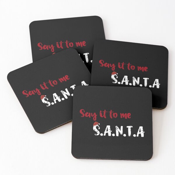 Item preview, Say it to me S.A.N.T.A designed and sold by Sleepygirl2010.