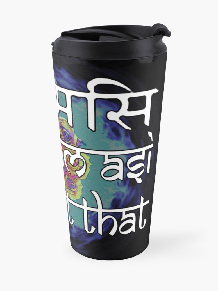 Tat Tvam Asi 2 Travel Mug By Tbone50 Redbubble Tat Tvam Asi 2 Travel Mug By Tbone50 Redbubble