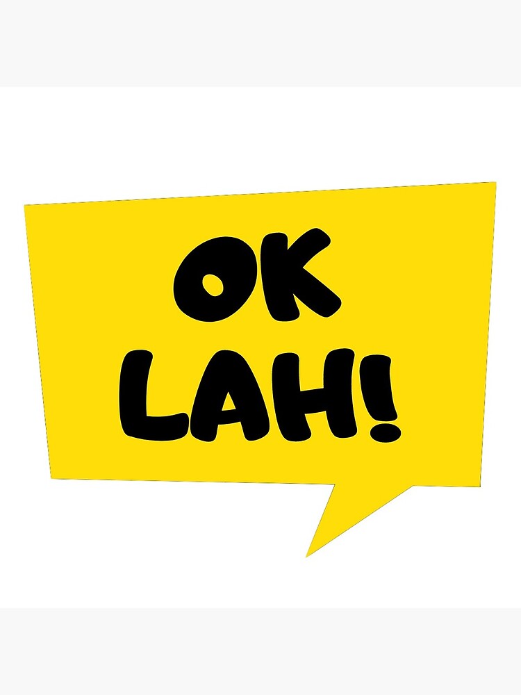 Ok Lah The Most Important Singlish Word Greeting Card By Mcoololiver Redbubble