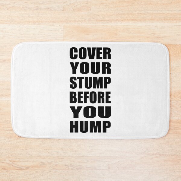 Item preview, Cover your stump designed and sold by laffograms.