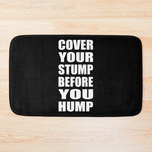 Item preview, Cover your stump designed and sold by laffograms.
